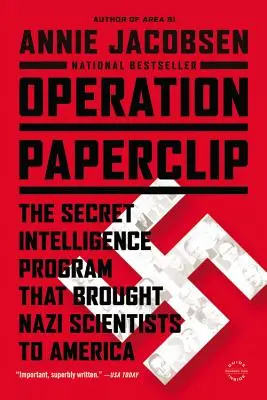 Operacja Paperclip: Tajny program wywiadowczy, który sprowadził nazistowskich naukowców do Ameryki - Operation Paperclip: The Secret Intelligence Program That Brought Nazi Scientists to America