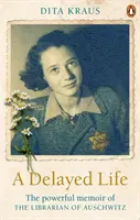 Opóźnione życie - prawdziwa historia bibliotekarza z Auschwitz - Delayed Life - The true story of the Librarian of Auschwitz