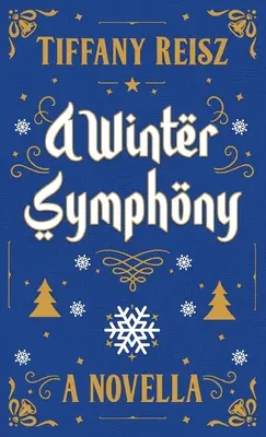 Zimowa symfonia: Powieść świąteczna - A Winter Symphony: A Christmas Novella