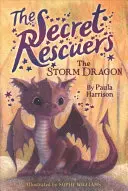 The Secret Rescuers Magical Collection: Smok Burzy; Podniebny Jednorożec; Mały Ognisty Ptak; Magiczny Lis; Gwiezdny Wilk; Kucyk Morski - The Secret Rescuers Magical Collection: The Storm Dragon; The Sky Unicorn; The Baby Firebird; The Magic Fox; The Star Wolf; The Sea Pony