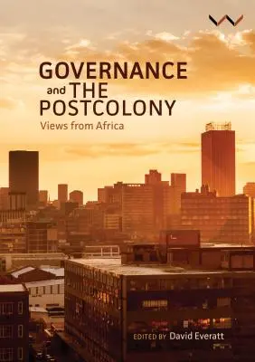 Zarządzanie i postkolonia: Spojrzenie z Afryki - Governance and the Postcolony: Views from Africa