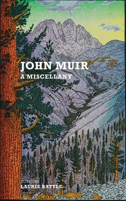 John Muir: A Miscellany