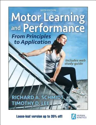 Motor Learning and Performance 6th Edition with Web Study Guide-Loose-Leaf Edition: Od zasad do zastosowań - Motor Learning and Performance 6th Edition with Web Study Guide-Loose-Leaf Edition: From Principles to Application