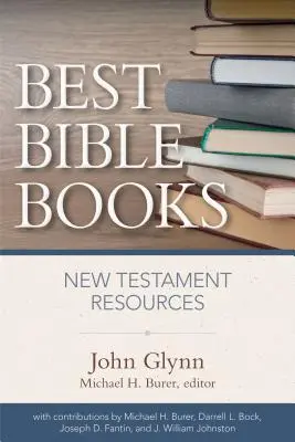 Najlepsze książki biblijne: Zasoby Nowego Testamentu - Best Bible Books: New Testament Resources