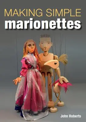 Tworzenie prostych marionetek - Making Simple Marionettes