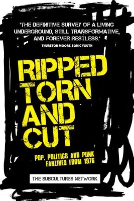 Ripped, Torn and Cut: Popowe, polityczne i punkowe fanziny z 1976 roku - Ripped, Torn and Cut: Pop, Politics and Punk Fanzines from 1976