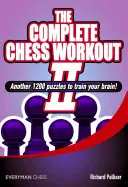 Kompletny trening szachowy 2: Kolejne 1200 łamigłówek do treningu mózgu - Complete Chess Workout 2: Another 1200 Puzzles to Train Your Brain