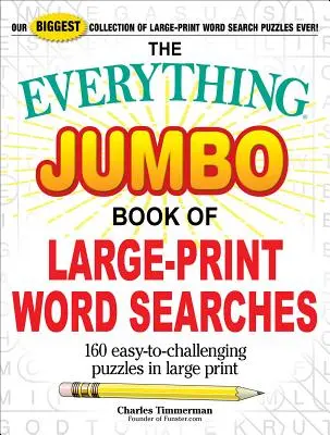 The Everything Jumbo Book of Large-Print Word Searches: 160 łatwych do rozwiązania łamigłówek w dużym druku - The Everything Jumbo Book of Large-Print Word Searches: 160 Easy-To-Challenging Puzzles in Large Print