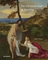 Chrześcijański rok w malarstwie - The Christian Year in Painting