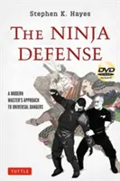 Obrona Ninja: A Modern Master's Approach to Universal Dangers [Dvd Included] [With DVD] - The Ninja Defense: A Modern Master's Approach to Universal Dangers [Dvd Included] [With DVD]