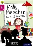 Oxford Reading Tree Story Sparks: Oxford Poziom 10: Molly Meacher, nauczycielka klasy 2 - Oxford Reading Tree Story Sparks: Oxford Level  10: Molly Meacher, Class 2 Teacher