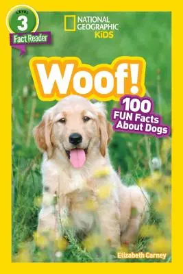 National Geographic Readers: Woof! 100 zabawnych faktów o psach (L3) - National Geographic Readers: Woof! 100 Fun Facts about Dogs (L3)