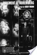 Wyrok w Norymberdze: Sztuka teatralna - Judgment at Nuremberg: A Play