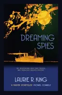 Śniący szpiedzy (King Laurie R. (Author)) - Dreaming Spies (King Laurie R. (Author))