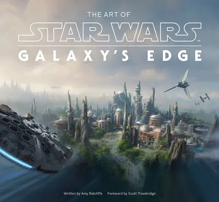 Sztuka gry Star Wars: Galaxy's Edge - The Art of Star Wars: Galaxy's Edge