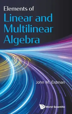 Elementy algebry liniowej i wieloliniowej - Elements of Linear and Multilinear Algebra