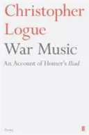 Muzyka wojenna - relacja z Iliady Homera - War Music - An Account of Homer's Iliad