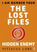 I Am Number Four: The Lost Files: Ukryty wróg - I Am Number Four: The Lost Files: Hidden Enemy