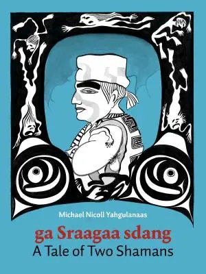 Opowieść o dwóch szamanach: A Haida Manga - A Tale of Two Shamans: A Haida Manga