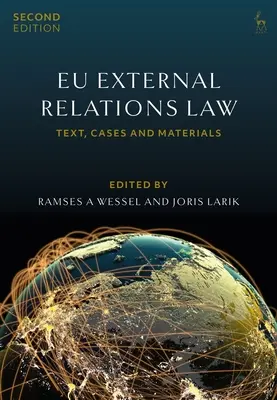 Prawo stosunków zewnętrznych UE: Tekst, przypadki i materiały - Eu External Relations Law: Text, Cases and Materials