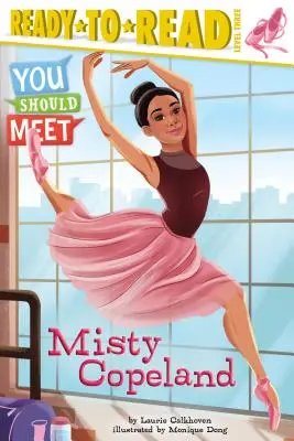 Misty Copeland: Gotowe do czytania, poziom 3 - Misty Copeland: Ready-To-Read Level 3