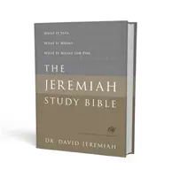 Biblia do studiowania Jeremiasza, ESV: Co mówi. Co to znaczy. Co to znaczy dla ciebie. - The Jeremiah Study Bible, ESV: What It Says. What It Means. What It Means for You.