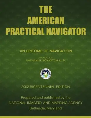 Amerykański praktyczny nawigator: Bowditch - The American Practical Navigator: Bowditch