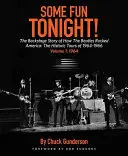 Some Fun Tonight! Zakulisowa opowieść o tym, jak Beatlesi wstrząsnęli Ameryką: Historyczne trasy koncertowe z lat 1964-1966, 1964 - Some Fun Tonight!: The Backstage Story of How the Beatles Rocked America: The Historic Tours of 1964-1966, 1964