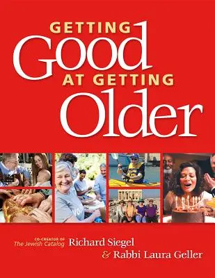 Jak dobrze się starzeć - Getting Good at Getting Older