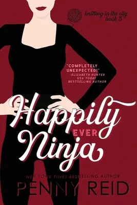 Happily Ever Ninja: Romans małżeński - Happily Ever Ninja: A Married Romance