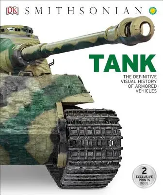 Tank: Ostateczna wizualna historia pojazdów opancerzonych - Tank: The Definitive Visual History of Armored Vehicles