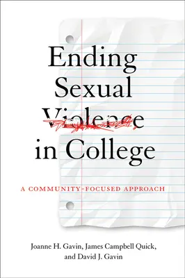 Kres przemocy seksualnej w college'u: Podejście skoncentrowane na społeczności - Ending Sexual Violence in College: A Community-Focused Approach