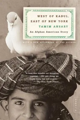 Na zachód od Kabulu, na wschód od Nowego Jorku: Afgańsko-amerykańska historia - West of Kabul, East of New York: An Afghan American Story