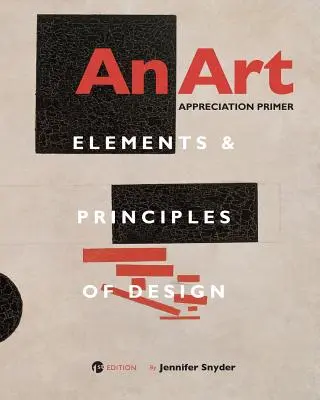 Elementarz doceniania sztuki: elementy i zasady projektowania - An Art Appreciation Primer: Elements and Principles of Design