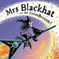 Pani Blackhat i ZoomBroom - Mrs Blackhat and the ZoomBroom