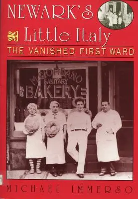 Małe Włochy w Newark: The Vanished First Ward - Newark's Little Italy: The Vanished First Ward