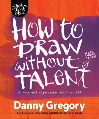 Jak rysować bez talentu - How to Draw Without Talent