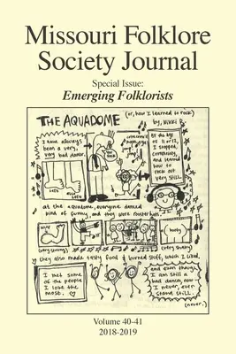 Missouri Folklore Society Journal (Vols. 40-41): Wschodzący folkloryści - Missouri Folklore Society Journal (Vols. 40-41): Emerging Folklorists