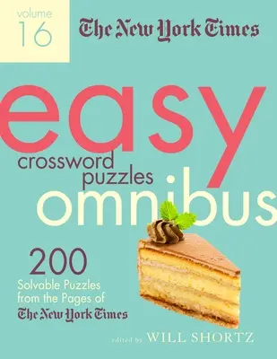 The New York Times Easy Crossword Puzzle Omnibus Volume 16: 200 rozwiązywalnych łamigłówek ze stron New York Timesa - The New York Times Easy Crossword Puzzle Omnibus Volume 16: 200 Solvable Puzzles from the Pages of the New York Times