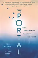 Portal: Jak medytacja może ocalić świat - The Portal: How Meditation Can Save the World