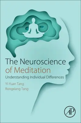 Neuronauka medytacji: Zrozumienie różnic indywidualnych - The Neuroscience of Meditation: Understanding Individual Differences