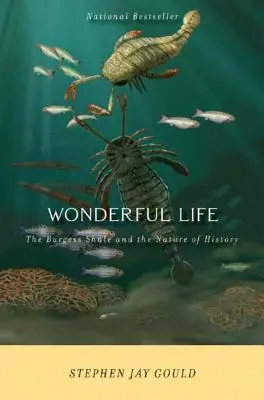 Cudowne życie: Łupki burgundzkie i natura historii - Wonderful Life: The Burgess Shale and the Nature of History