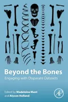 Beyond the Bones: Współpraca z różnymi zestawami danych - Beyond the Bones: Engaging with Disparate Datasets