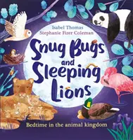 Przytulanki i śpiące lwy - Dobranocka w królestwie zwierząt - Snug Bugs and Sleeping Lions - Bedtime in the Animal Kingdom