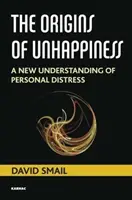 Źródła nieszczęścia: Nowe rozumienie osobistego cierpienia - The Origins of Unhappiness: A New Understanding of Personal Distress