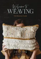 Witamy w Weaving: Nowoczesny przewodnik - Welcome to Weaving: The Modern Guide