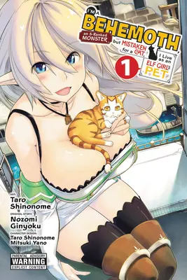 I'm a Behemoth, an S-Ranked Monster, But Mistaken for a Cat, I Live as an Elf Girl's Pet, Vol. 1 (Manga)