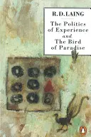 Polityka doświadczenia i Rajski ptak - Politics of Experience and The Bird of Paradise