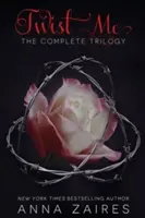 Twist Me: Kompletna trylogia - Twist Me: The Complete Trilogy