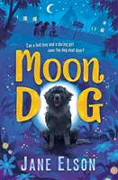 Księżycowy pies - rozgrzewająca serce zwierzęca opowieść o odwadze i przyjaźni - Moon Dog - A heart-warming animal tale of bravery and friendship